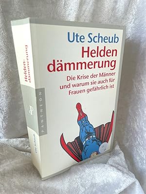 Bild des Verkufers fr Heldendmmerung: Die Krise der Mnner und warum sie auch fr Frauen gefhrlich ist Die Krise der Mnner und warum sie auch fr Frauen gefhrlich ist zum Verkauf von Antiquariat Jochen Mohr -Books and Mohr-