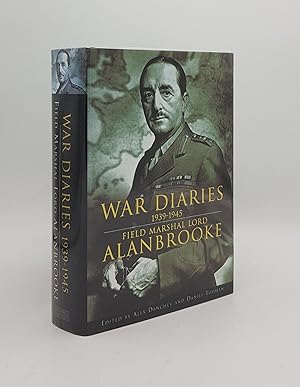 Bild des Verkufers fr FIELD MARSHAL LORD ALANBROOKE WAR DIARIES 1939-1945 zum Verkauf von Rothwell & Dunworth (ABA, ILAB)