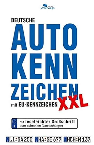 Seller image for Deutsche Autokennzeichen mit EU-Kennzeichen XXL mit leseleichter Groschrift zum schnellen Nachschlagen. for sale by Allguer Online Antiquariat