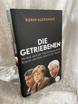 Bild des Verkufers fr Die Getriebenen: Merkel und die Flchtlingspolitik: Report aus dem Innern der Macht Merkel und die Flchtlingspolitik: Report aus dem Innern der Macht zum Verkauf von Antiquariat Jochen Mohr -Books and Mohr-