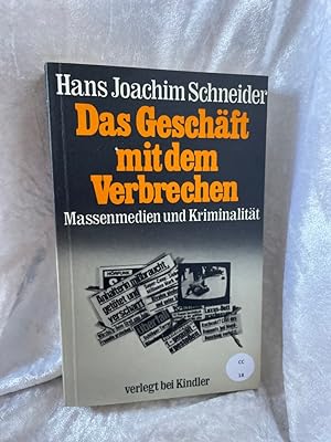 Image du vendeur pour Das Geschft mit dem Verbrechen. Massenmedien und Kriminalitt mis en vente par Antiquariat Jochen Mohr -Books and Mohr-