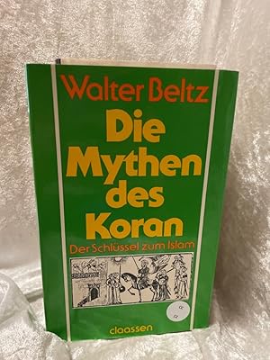 Bild des Verkufers fr Die Mythen des Koran. Der Schlssel zum Islam zum Verkauf von Antiquariat Jochen Mohr -Books and Mohr-