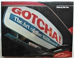 GOTCHA ! THE ART OF THE BILLBOARD.