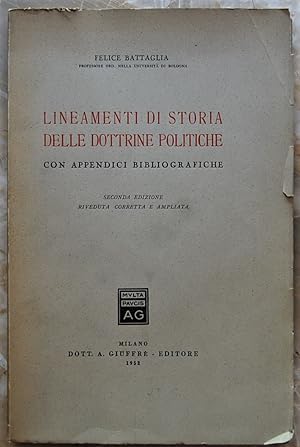 LINEAMENTI DI STORIA DELLE DOTTRINE POLITICHE. CON APPENDICI BIBLIOGRAFICHE.