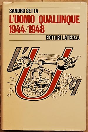 Imagen del vendedor de L'UOMO QUALUNQUE. 1944 1948. a la venta por Studio Bibliografico Olubra