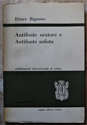 ANTIFONTE ORATORE E ANTIFONTE SOFISTA.