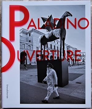 MIMMO PALADINO. OUVERTURE.