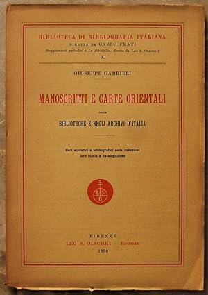 Seller image for MANOSCRITTI E CARTE ORIENTALI NELLE BIBLIOTECHE E NEGLI ARCHIVI D'ITALIA. for sale by Studio Bibliografico Olubra