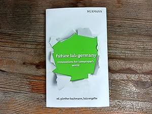Imagen del vendedor de future lab germany. innovations for tomorrow's world. a la venta por Antiquariat Bookfarm