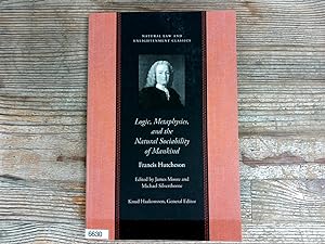 Seller image for Logic, Metaphysics & the Natural Sociability of Mankind. (Natural Law and Enlightenment Classics). for sale by Antiquariat Bookfarm