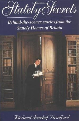 Imagen del vendedor de STATELY SECRETS: Behind-the-scenes Stories from the Stately Homes of Britain a la venta por WeBuyBooks