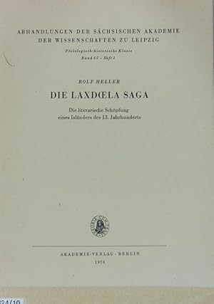 Immagine del venditore per Die Laxdoela Saga. Die literarische Schpfung eines Islnders des 13. Jahrhunderts. (= Abhandlungen der schsischen Akademie der Wissenschaften zu Leipzig. Philologisch-historische Klasse. Bd. 65, Heft 1). venduto da Antiquariat Bookfarm