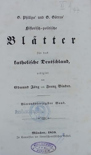 Bild des Verkufers fr G. Phillips und G. Grres Historische-politische Bltter fr das katholische Deutschland. 44. Bd. zum Verkauf von Antiquariat Bookfarm