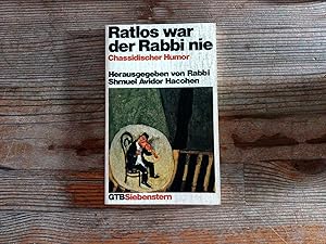 Imagen del vendedor de Ratlos war der Rabbi nie. Chassidischer Humor. a la venta por Antiquariat Bookfarm