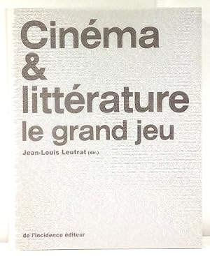 Cinéma & littérature. Le grand jeu.
