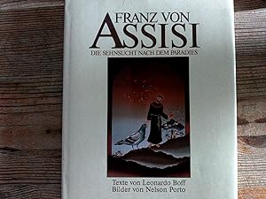 Seller image for Franz von Assisi. Die Sehnsucht nach dem Paradies for sale by Antiquariat Bookfarm