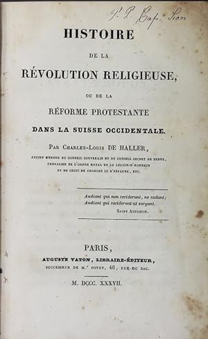 Bild des Verkufers fr Histoire de la Rvolution Religieuse, ou de la Reforme Protestante das la Suisse Occidentale. zum Verkauf von Antiquariat Bookfarm