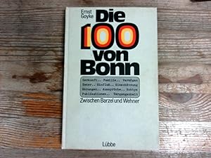 Image du vendeur pour Die 100 von Bonn. Zwischen Barzel und Wehner. mis en vente par Antiquariat Bookfarm