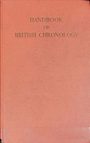 Bild des Verkufers fr Handbook of British Chronology. zum Verkauf von Antiquariat Bookfarm