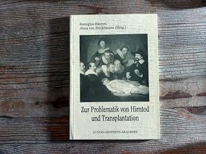 Bild des Verkufers fr Zur Problematik von Hirntod und Transplantation. zum Verkauf von Antiquariat Bookfarm