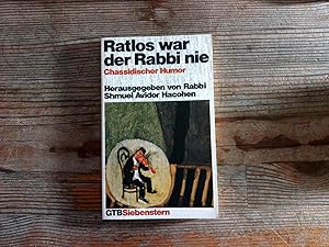 Imagen del vendedor de Ratlos war der Rabbi nie. Chassidischer Humor. a la venta por Antiquariat Bookfarm
