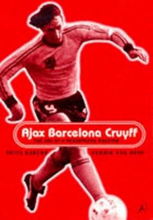 Seller image for Ajax, Barcelona, Cruyff (Paperback) for sale by Grand Eagle Retail