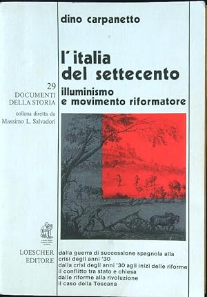Bild des Verkufers fr L'Italia del settecento. Illuminismo e movimento riformatore zum Verkauf von Librodifaccia