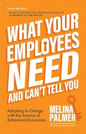 Imagen del vendedor de What Your Employees Need and Can't Tell You (Paperback) a la venta por Grand Eagle Retail