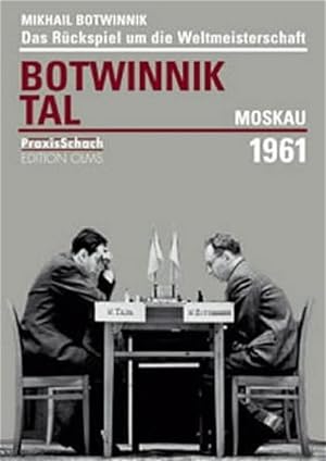 Bild des Verkufers fr Revanchewettkampf um die Schachweltmeisterschaft Botwinnik - Tal Moskau 1961 zum Verkauf von AHA-BUCH GmbH