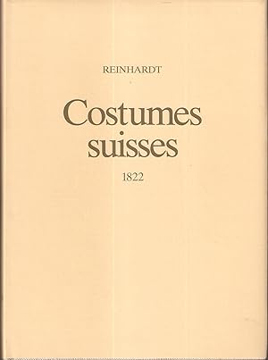 Seller image for Costumes Suisses 1822 - Schweizer Trachten 1822 (30 planches de costumes suisses) for sale by Antiquariat Andreas Schwarz