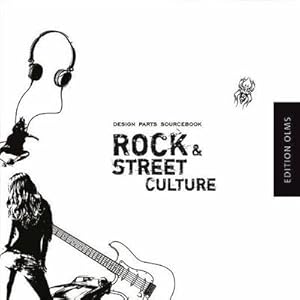 Bild des Verkufers fr Rock & Street Culture : Design Parts Sourcebook. Hundreds of Icons, Illustrations and Letters for Rock-Themed Projects and Designs zum Verkauf von AHA-BUCH GmbH