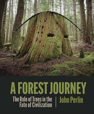 Bild des Verkufers fr A Forest Journey : The Role of Trees in the Fate of Civilization zum Verkauf von AHA-BUCH GmbH