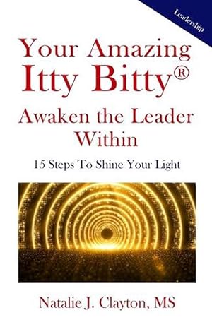 Seller image for Your Amazing Itty Bitty(R) Awaken the Leader Within Book: 15 Steps to Shine Your Light (Paperback) for sale by Grand Eagle Retail