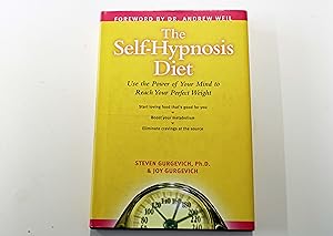 The Self-Hypnosis Diet: Use the Power of Your Mind to Reach Your Perfect Weight with CD (Audio)