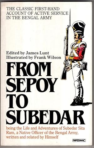 Seller image for From Sepoy To Subedar: Being The Life And Adventures Of Subedar Sita Ram, A Native Officer for sale by High Street Books
