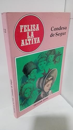 Seller image for FELISA LA ALTIVA for sale by LIBRERIA  SANZ