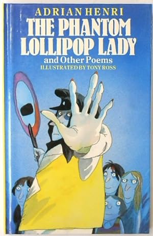 Seller image for The Phantom Lollipop Lady and Other Poems for sale by PsychoBabel & Skoob Books