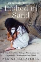 Seller image for Etched in Sand: A True Story of Five Siblings Who Survived an Unspeakable Childhood on Long Island for sale by Giant Giant