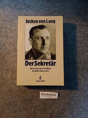 Bild des Verkufers fr Der Sekretr : Martin Bormann: der Mann, der Hitler beherrschte. Ullstein Nr. 33132 : Zeitgeschichte. zum Verkauf von Druckwaren Antiquariat