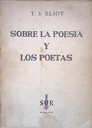 SOBRE LA POESIA Y LOS POETAS