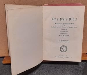 Das freie Wort XI. Jahrgang Nr. 1-24 April 1911 bis April 1912 (Frankfurter Halbmonatsschrift für...