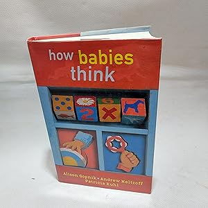 Image du vendeur pour How Babies Think The Science Of Childhood mis en vente par Cambridge Rare Books