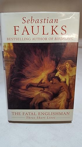 Bild des Verkufers fr The Fatal Englishman: Three Short Lives zum Verkauf von Cambridge Rare Books
