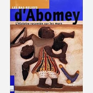 Seller image for Les Bas Reliefs d Abomey for sale by Vasco & Co / Emilia da Paz