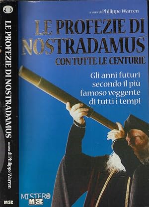 Bild des Verkufers fr Le profezie di Nostradamus con tutte le centurie zum Verkauf von Biblioteca di Babele