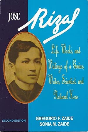Seller image for JOSE RIZAL -- LIFE WORKS, AND WRITINGS OF A GENIUS, WRITER, SCIENTIST AND NATIONAL HERO for sale by Redux Books