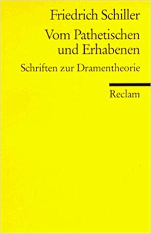 Bild des Verkufers fr Vom Pathetischen und Erhabenen : ausgew. Schriften zur Dramentheorie. Hrsg. von Klaus L. Berghahn / Universal-Bibliothek ; Nr. 2731 zum Verkauf von Modernes Antiquariat an der Kyll