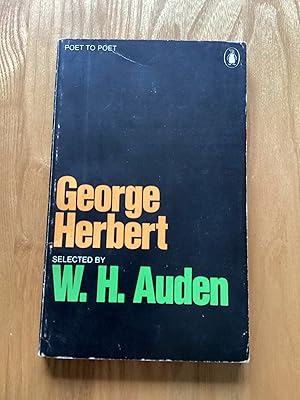 George Herbert selected by W.H. Auden (Poet to Poet)