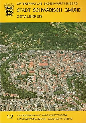Image du vendeur pour Stadt Schwbisch Gmnd / Ostalbkreis (Ortskernatlas Baden-Wrttemberg Band 1.2) mis en vente par Paderbuch e.Kfm. Inh. Ralf R. Eichmann