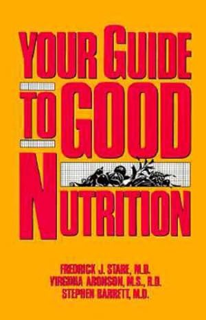 Immagine del venditore per Your Guide to Good Nutrition by Frederick J. Stare [Paperback ] venduto da booksXpress